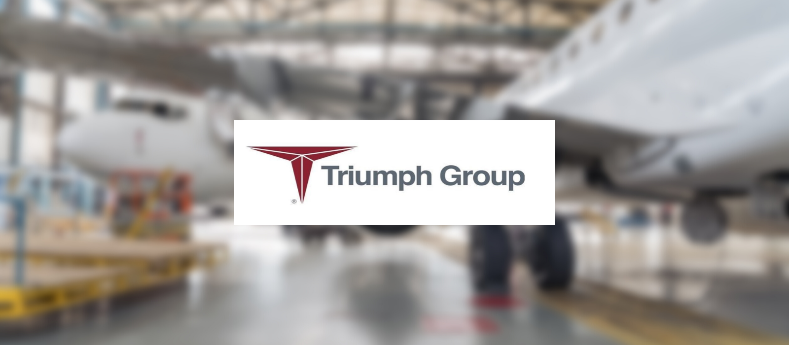 HGP Retained by Triumph Group to Manage the Sale of Surplus Manufacturing and Assembly Assets