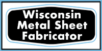 Wisconsin Metal Sheet Fabricator