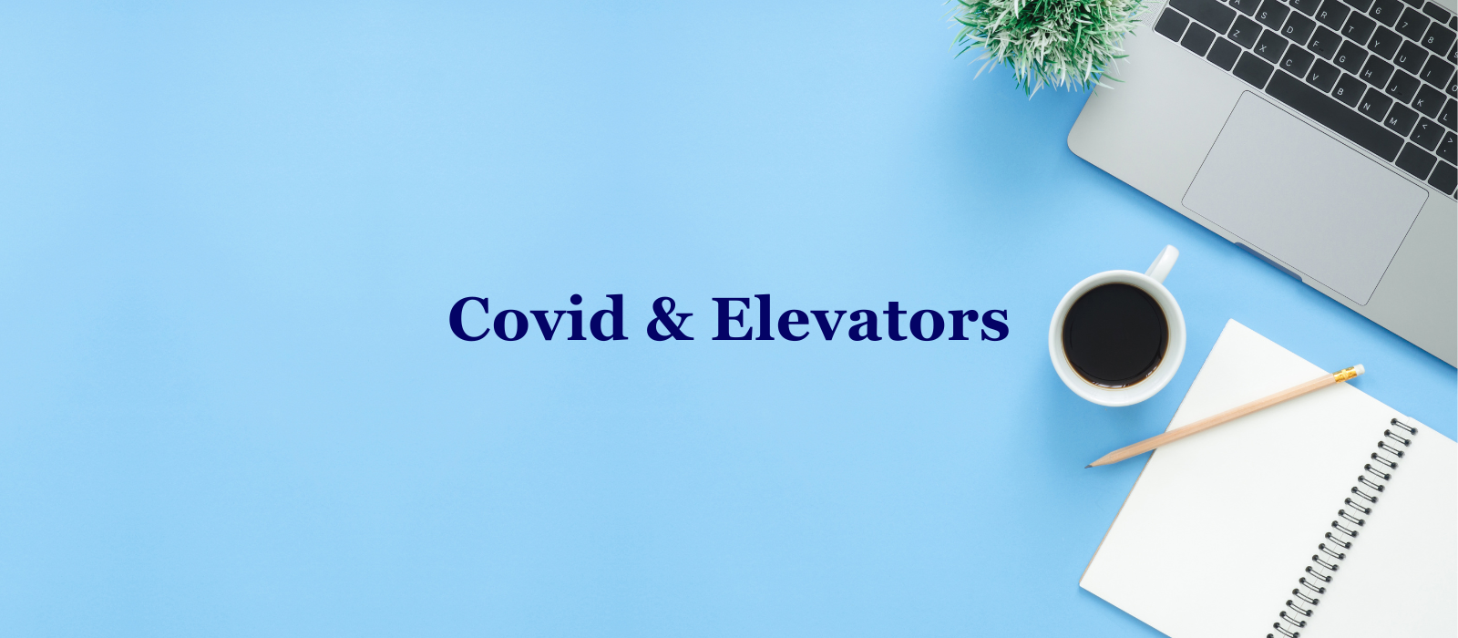 Covid & Elevators