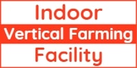 Indoor Vertical Farming Facility